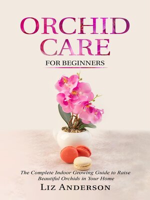 cover image of Orchid Care For Beginners
